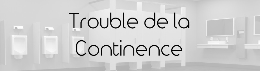 Trouble de la Continence